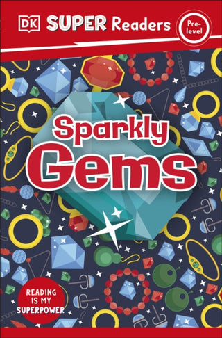 Cover image for 9780241603109 - DK Super Readers Pre-Level Sparkly Gems