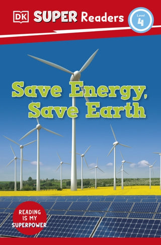Cover image for 9780241603208 - DK Super Readers Level 4 Save Energy, Save Earth