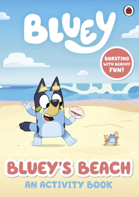 Cover image for 9780241604960 - Bluey: Bluey's Beach