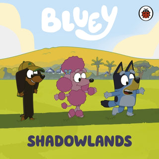 Cover image for 9780241605066 - Bluey: Shadowlands