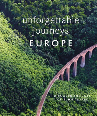 Supplemental image for 9780241606056 - Unforgettable Journeys Europe