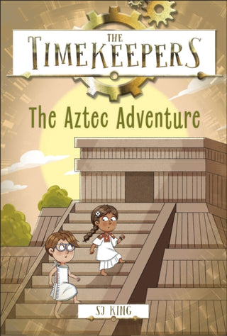 Cover image for 9780241607367 - The Timekeepers: The Aztec Adventure