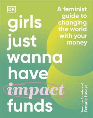 Cover image for 9780241607817 - Girls Just Wanna Have Impact Funds