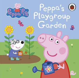 Cover image for 9780241609712 - Peppa Pig: Peppa's Playgroup Garden