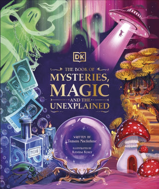 Cover image for 9780241612071 - The Book of Mysteries, Magic, and the Unexplained