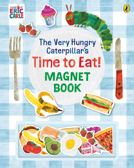 Cover image for 9780241618332 - The Very Hungry Caterpillar’s Time to Eat! Magnet Book