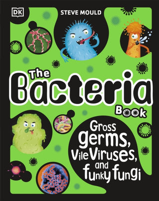 Cover image for 9780241619087 - The Bacteria Book (New Edition)
