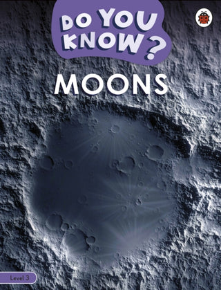 Cover image for 9780241622568 - Do You Know? Level 3 - Moons