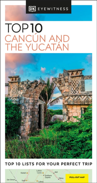 Cover image for 9780241624913 - DK Top 10 Cancun and the Yucatan