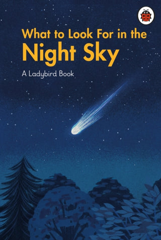 Cover image for 9780241626290 - What to Look For in the Night Sky