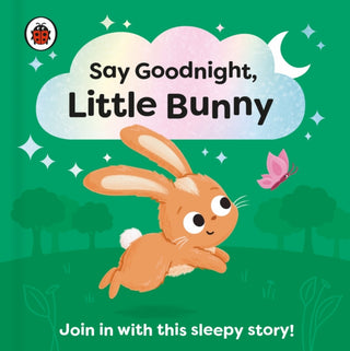 Cover image for 9780241627303 - Say Goodnight, Little Bunny