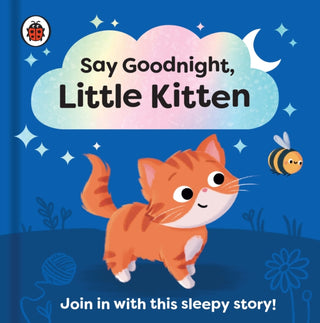Cover image for 9780241627372 - Say Goodnight, Little Kitten