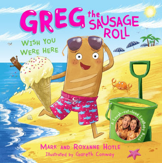 Cover image for 9780241631096 - Greg the Sausage Roll: Wish You Were Here