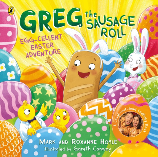 Cover image for 9780241631126 - Greg the Sausage Roll: Egg-cellent Easter Adventure