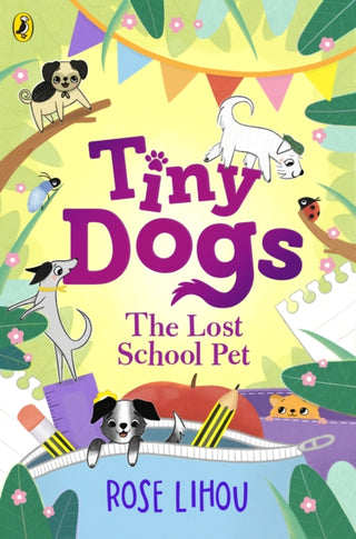 Cover image for 9780241631195 - Tiny Dogs: The Lost School Pet