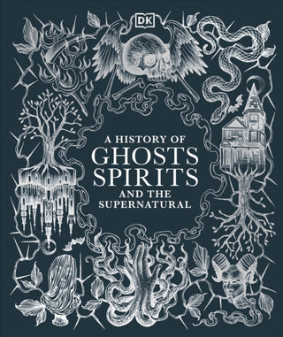 Cover image for 9780241634318 - A History of Ghosts, Spirits and the Supernatural