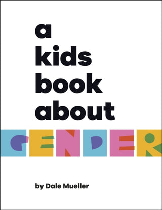 Cover image for 9780241634646 - A Kids Book About Gender