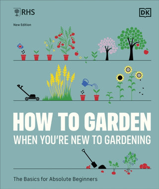 Cover image for 9780241636237 - RHS How to Garden When You're New to Gardening