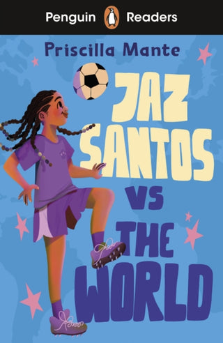 Cover image for 9780241636787 - Penguin Readers Level 3: Jaz Santos vs. The World (ELT Graded Reader)