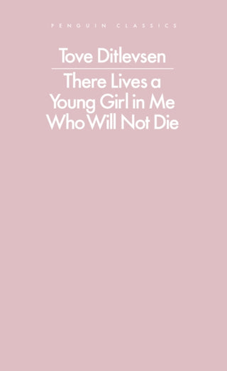 Cover image for 9780241637364 - There Lives a Young Girl in Me Who Will Not Die