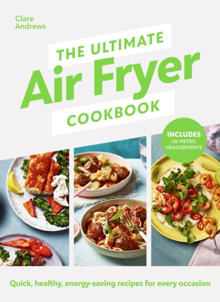 Cover image for 9780241637579 - The Ultimate Air-Fryer Cookbook