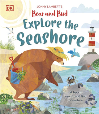 Cover image for 9780241638408 - Jonny Lambert’s Bear and Bird Explore the Seashore
