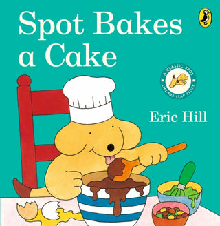 Cover image for 9780241638842 - Spot Bakes A Cake