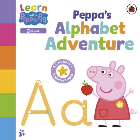 Cover image for 9780241645628 - Learn with Peppa: Peppa's Alphabet Adventure