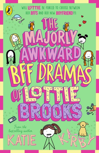 Cover image for 9780241647264 - The Majorly Awkward BFF Dramas of Lottie Brooks