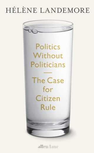 Cover image for 9780241649169 - Politics Without Politicians