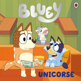 Cover image for 9780241649435 - Bluey: Unicorse