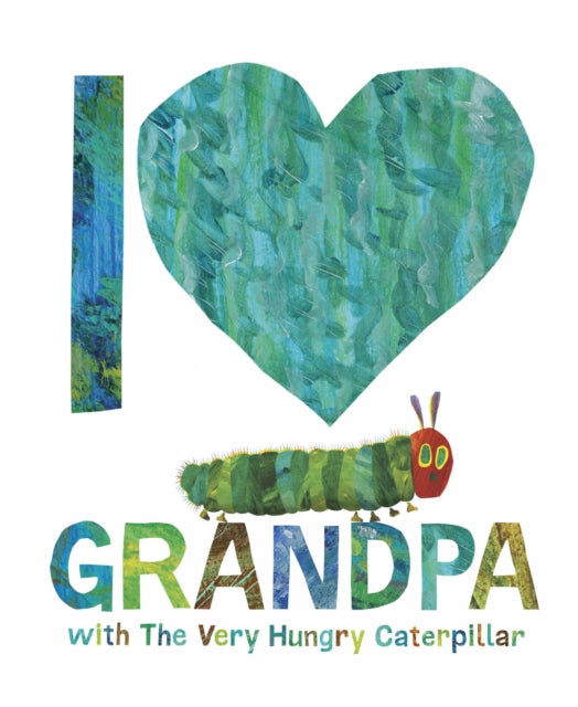 Cover image for 9780241649879 - I Love Grandpa with The Very Hungry Caterpillar