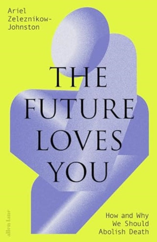 Cover image for 9780241655894 - The Future Loves You