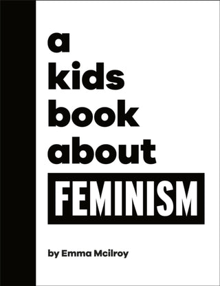 Cover image for 9780241656228 - A Kids Book About Feminism