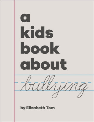 Cover image for 9780241658567 - A Kids Book About Bullying