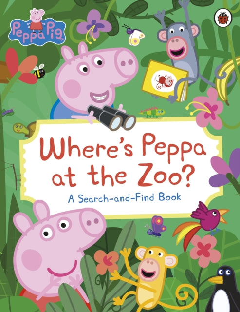 Cover image for 9780241667347 - Peppa Pig: Where’s Peppa at the Zoo?