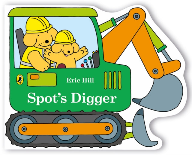 Cover image for 9780241668504 - Spot's Digger