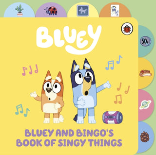 Supplemental image for 9780241673348 - Bluey: Bluey and Bingo’s Book of Singy Things