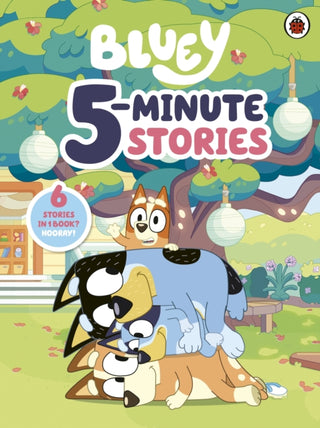 Cover image for 9780241675342 - Bluey: 5 Minute Stories