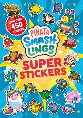 Cover image for 9780241678374 - Piñata Smashlings: Super Stickers
