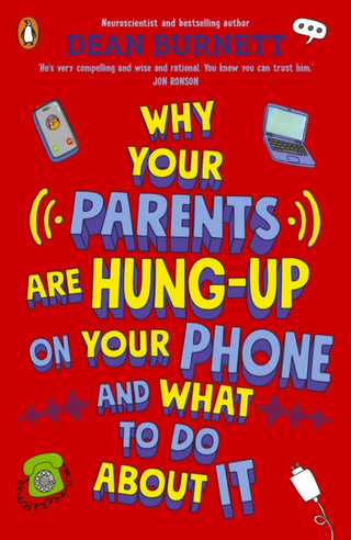 Cover image for 9780241679593 - Why Your Parents Are Hung-Up on Your Phone and What To Do About It