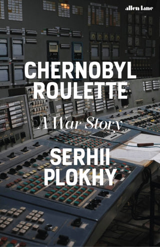Cover image for 9780241681251 - Chernobyl Roulette
