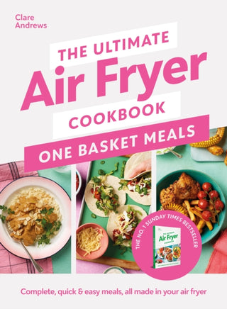 Cover image for 9780241681640 - The Ultimate Air Fryer Cookbook: One Basket Meals