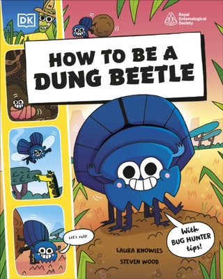 Cover image for 9780241685877 - How to be a Dung Beetle (in association with the Royal Entomological Society)