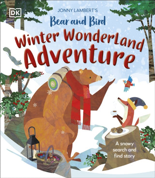 Cover image for 9780241686171 - Jonny Lambert's Bear and Bird Winter Wonderland Adventure