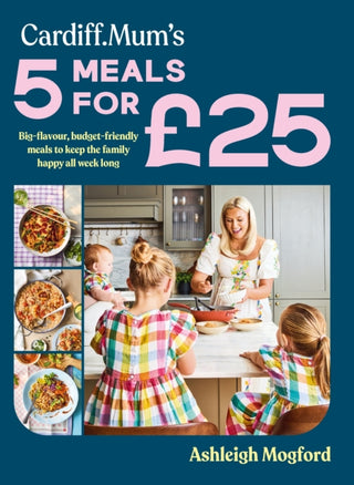 Cover image for 9780241690697 - Cardiff Mum’s 5 Meals For £25