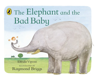 Cover image for 9780241704189 - The Elephant and the Bad Baby