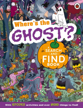 Cover image for 9780241704677 - Where's the Ghost? A Spooky Search-and-Find Book