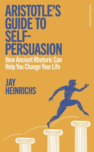 Cover image for 9780241705735 - Aristotle's Guide to Self-Persuasion