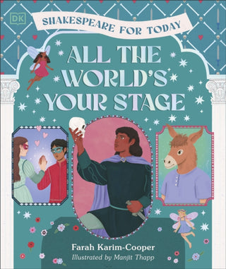 Supplemental image for 9780241706572 - All the World's Your Stage Shakespeare for Today